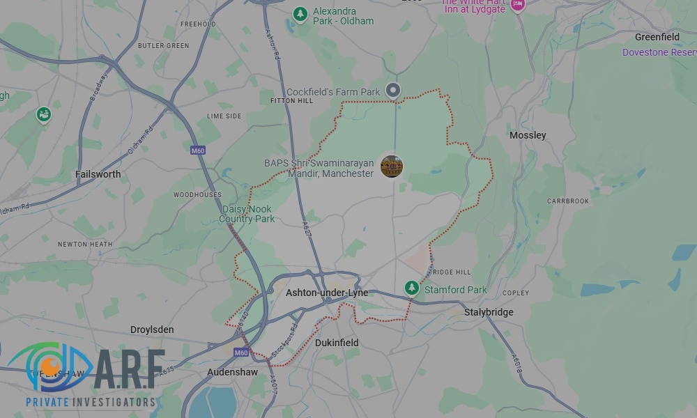 Our Private Detectives operate across Ashton-under-Lyne and the surrounding areas Our Private Detectives operate across Ashton-under-Lyne and the surrounding areas